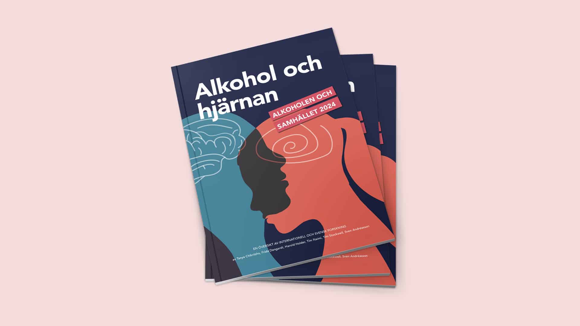 Rapportomslag med titeln ”Alkohol och hjärnan – Alkoholen och samhället 2024.”